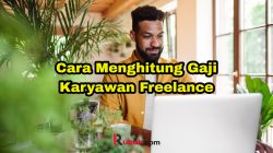 Cara Menghitung Gaji Karyawan Freelance